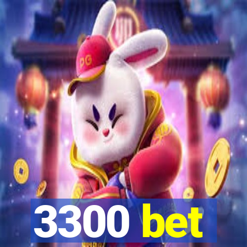 3300 bet